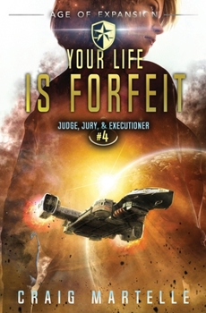 Your Life Is Forfeit - Book #4 of the Judge, Jury, & Executioner