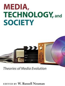 Paperback Media, Technology, and Society: Theories of Media Evolution Book
