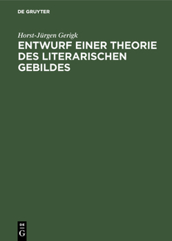 Hardcover Entwurf einer Theorie des literarischen Gebildes [German] Book
