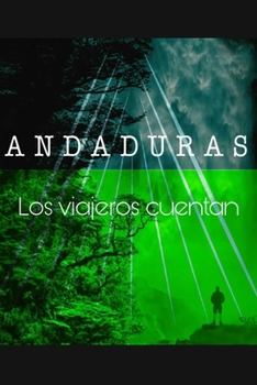 Paperback Andaduras: Los viajeros cuentan [Spanish] Book