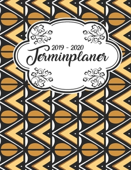 Terminplaner 2019 - 2020: Planer Wochenplaner Jahresplaner Timer Projektplaner Notizbuch Studienplaner Kalender Semesterkalender Taschenkalender ... Geschenk Afrikanisch Muster (German Edition)