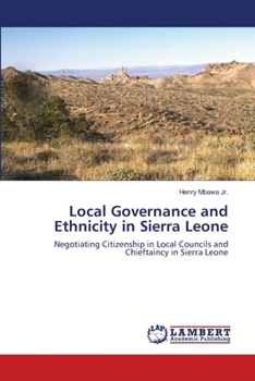 Paperback Local Governance and Ethnicity in Sierra Leone Book