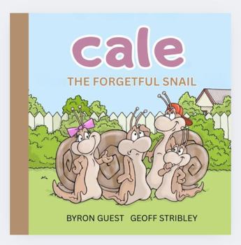 Paperback Cale the forgetful snail Book