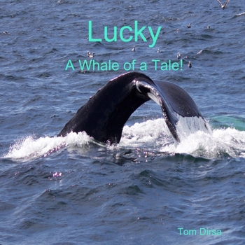 Paperback Lucky: A Whale of a Tale! Book