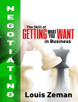 Paperback Negotiating: The Skill of Getting What You WANT in Business Book