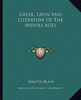 Paperback Greek, Latin And Literature Of The Middle Ages Book