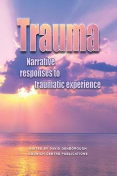 Paperback Trauma: Narrative responses to traumatic experience Book