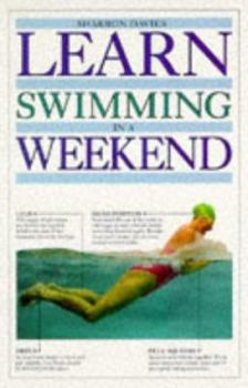 Paperback Learn Swimming in a Weekend (Learn in a Weekend) Book