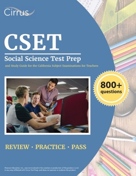 Paperback CSET Social Science Test Prep: 800+ Practice Questions and Study Guide for the California Subject Examinations for Teachers Book
