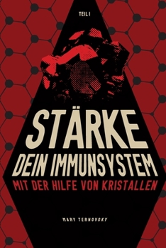 Paperback Stärke Dein Immunsystem mit der Hilfe von Kristallen Book