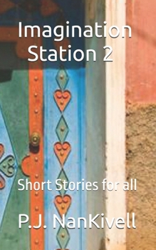 Imagination Station 2: Short Stories for all