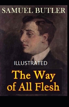 Paperback The Way of All Flesh Illustrated Book