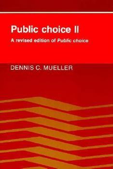 Paperback Public Choice II: A Revised Edition of Public Choice Book