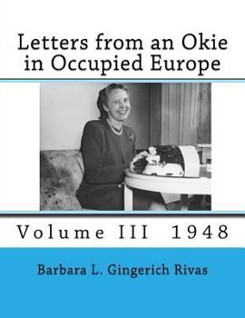 Paperback Letters from an Okie in Occupied Europe: Volume III 1948 Book