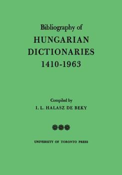 Paperback Bibliography of Hungarian Dictionaries, 1410-1963 Book