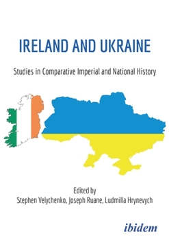 Paperback Ireland and Ukraine: Studies in Comparative Imperial and National History Book