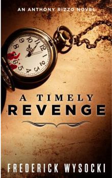 Paperback A Timely Revenge (The Legend Of Frank Moretti) Book
