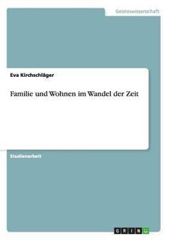 Paperback Familie und Wohnen im Wandel der Zeit [German] Book