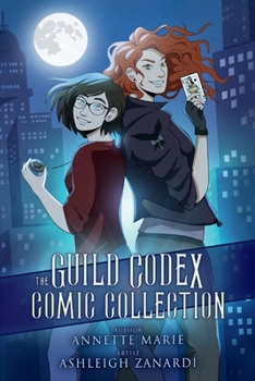 The Guild Codex Comic Collection - Book #16.5 of the Guild Codex Universe