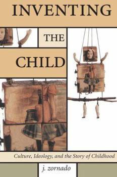 Hardcover Inventing the Child Book