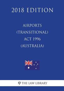 Paperback Airports (Transitional) ACT 1996 (Australia) (2018 Edition) Book