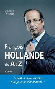Paperback François Hollande de A à Z [French] Book