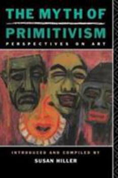 Paperback The Myth of Primitivism Book