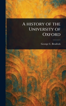 Hardcover A History of the University of Oxford Book