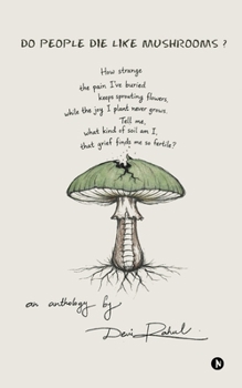 Paperback Do People Die Like Mushrooms?: An Anthology Book