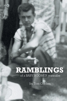 Paperback Ramblings: of a Baby Boomer wannabe Book