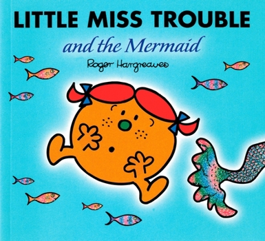 Paperback Little Miss Trouble and the Mermaid Book
