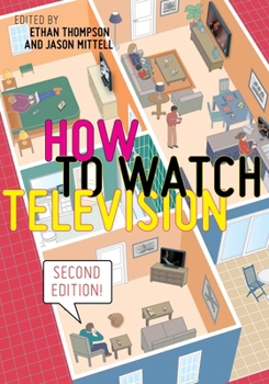 Hardcover How to Watch Television, Second Edition Book