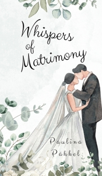 Hardcover Whispers of Matrimony Book