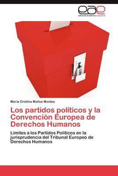 Paperback Los partidos políticos y la Convención Europea de Derechos Humanos [Spanish] Book