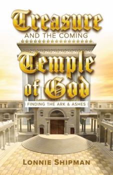 Treasure and the Coming Temple of God