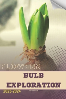 Paperback Bulb Exploration: Become flowers expert Book