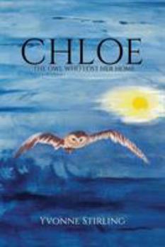 Paperback Chloe: The Owl Who Lost Her Home Book