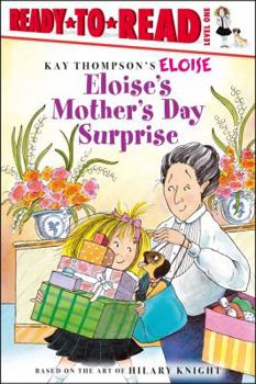 Eloise's Mother's Day Surprise (Eloise Ready-to-Read) - Book  of the Kay Thompson's Eloise