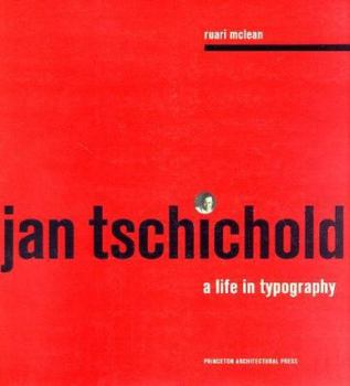 Hardcover Jan Tschichold: A Life in Typography Book