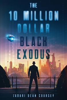 The 10 Million Dollar Black Exodus