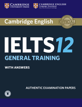 Paperback Cambridge Ielts 12 General Training Student's Book with Answers with Audio Book