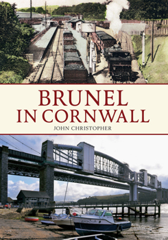 Paperback Brunel in Cornwall Book