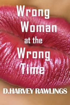 Paperback Wrong Woman at the Wrong Time Book