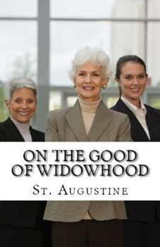 Paperback On the Good of Widowhood Book