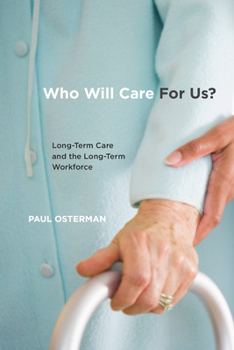 Paperback Who Will Care for Us?: Long-Term Care and the Long-Term Workforce Book