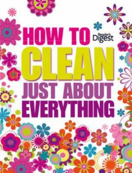 Hardcover How to Clean Just about Everything. Book