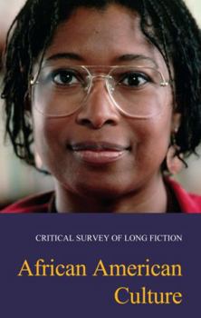 Critical Survey of Long Fiction: African American Culture