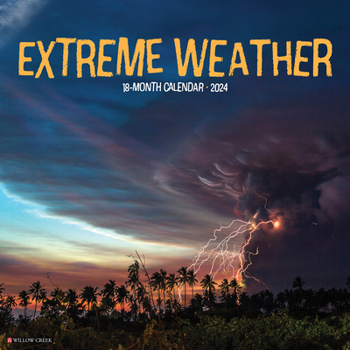 Calendar Extreme Weather 2024 12 X 12 Wall Calendar Book