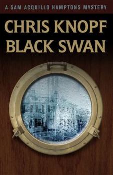 Black Swan - Book #5 of the Sam Acquillo Hamptons Mystery