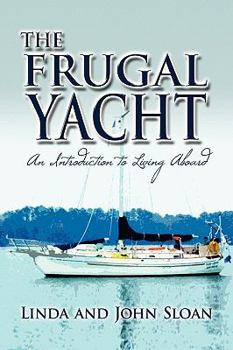 Hardcover The Frugal Yacht Book